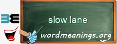 WordMeaning blackboard for slow lane